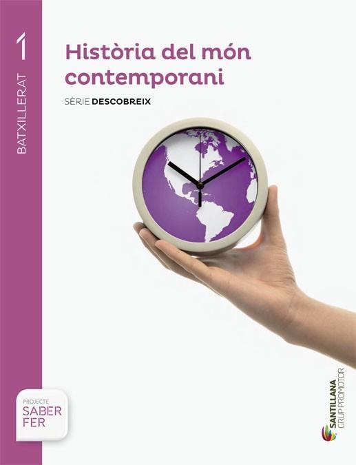 HISTORIA DEL MON CONTEMPORANI 1 BTX. SABER HACER | 9788490472422 | Llibreria Aqualata | Comprar libros en catalán y castellano online | Comprar libros Igualada