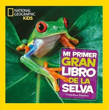 MI PRIMER GRAN LIBRO DE LA SELVA | 9788482987705 | Llibreria Aqualata | Comprar libros en catalán y castellano online | Comprar libros Igualada