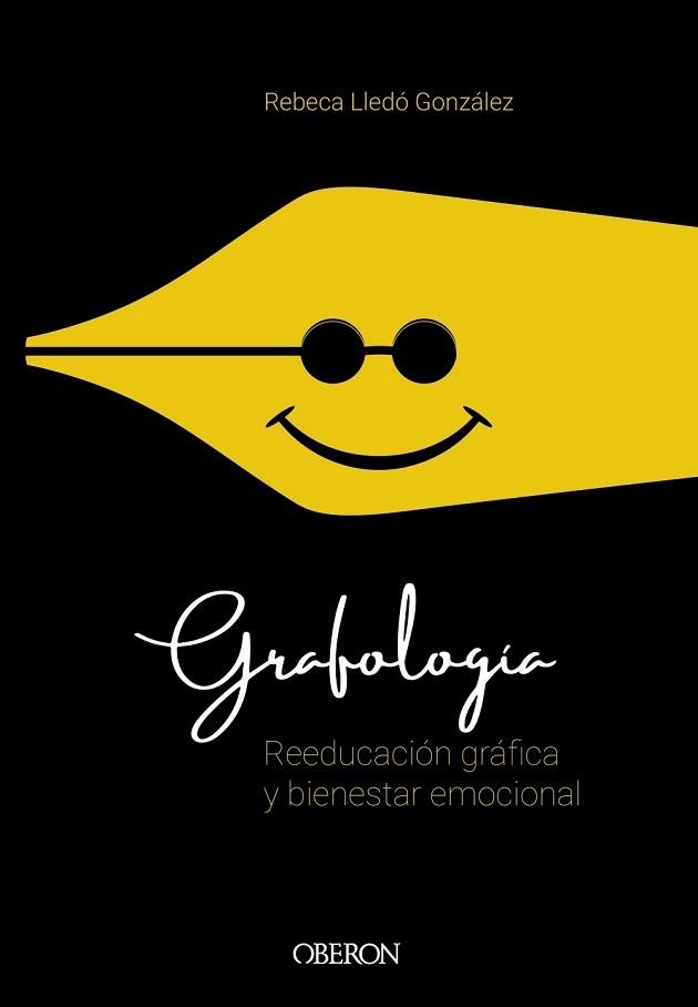 GRAFOLOGÍA. REEDUCACIÓN GRÁFICA Y BIENESTAR EMOCIONAL | 9788441541740 | LLEDÓ GONZÁLEZ, REBECA | Llibreria Aqualata | Comprar libros en catalán y castellano online | Comprar libros Igualada