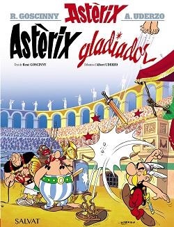 ASTÈRIX GLADIADOR (ASTÈRIX 4) | 9788469602843 | GOSCINNY, RENÉ | Llibreria Aqualata | Comprar libros en catalán y castellano online | Comprar libros Igualada