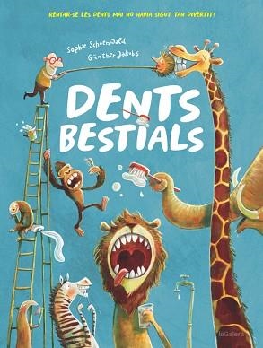 DENTS BESTIALS | 9788424665562 | SCHOENWALD, SOPHIE | Llibreria Aqualata | Comprar libros en catalán y castellano online | Comprar libros Igualada