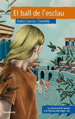 BALL DE L'ESCLAU, EL | 9788490263327 | GARCIA I CORNELLÀ, DOLORS | Llibreria Aqualata | Comprar libros en catalán y castellano online | Comprar libros Igualada