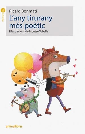 ANY TIRURANY MÉS POÈTIC, L' | 9788417599300 | BONMATÍ, RICARD | Llibreria Aqualata | Comprar llibres en català i castellà online | Comprar llibres Igualada
