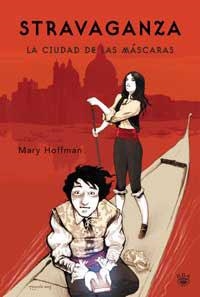 STRAVAGANZA, LA CIUDAD DE LAS MASCARAS (SAMARKANDA) | 9788478710980 | HOFFMAN, MARY | Llibreria Aqualata | Comprar libros en catalán y castellano online | Comprar libros Igualada