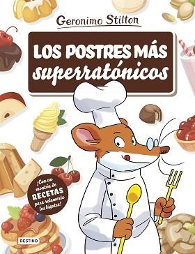 POSTRES MÁS SUPERRATÓNICOS, LOS | 9788408214984 | STILTON, GERONIMO | Llibreria Aqualata | Comprar libros en catalán y castellano online | Comprar libros Igualada