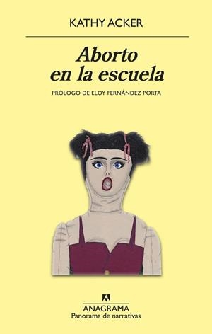 ABORTO EN LA ESCUELA | 9788433980472 | ACKER, KATHY | Llibreria Aqualata | Comprar libros en catalán y castellano online | Comprar libros Igualada