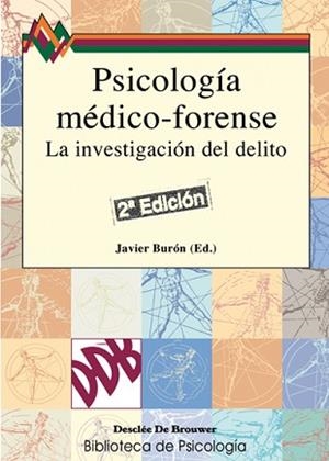 PSICOLOGIA MEDICO-FORENSE : LA INVESTIGACION DEL DELITO | 9788433018199 | BURON OREJAS, JAVIER | Llibreria Aqualata | Comprar llibres en català i castellà online | Comprar llibres Igualada
