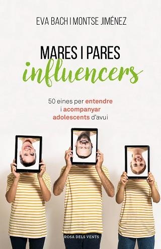 MARES I PARES INFLUENCERS | 9788417627546 | BACH, EVA / JIMÉNEZ, MONTSE | Llibreria Aqualata | Comprar libros en catalán y castellano online | Comprar libros Igualada