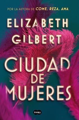 CIUDAD DE MUJERES | 9788491291862 | GILBERT, ELIZABETH | Llibreria Aqualata | Comprar libros en catalán y castellano online | Comprar libros Igualada