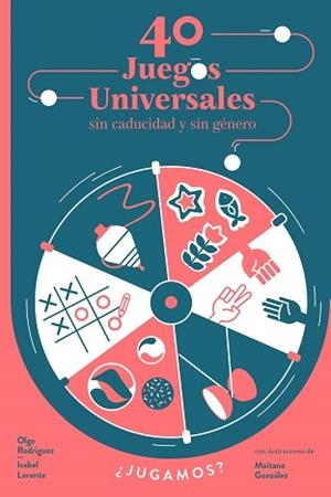 40 JUEGOS UNIVERSALES SIN CADUCIDAD Y SIN GÉNERO | 9788448853976 | LORENTE, ISABEL / RODRÍGUEZ, OLGA | Llibreria Aqualata | Comprar libros en catalán y castellano online | Comprar libros Igualada