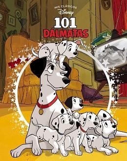 101 DÁLMATAS (MIS CLÁSICOS DISNEY) | 9788417630300 | DISNEY, | Llibreria Aqualata | Comprar llibres en català i castellà online | Comprar llibres Igualada