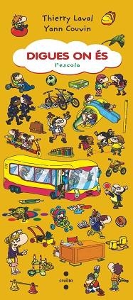 DIGUES ON ÉS L'ESCOLA | 9788466146777 | LAVAL, THIERRY | Llibreria Aqualata | Comprar libros en catalán y castellano online | Comprar libros Igualada