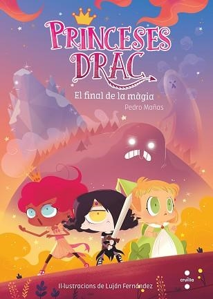 PRINCESES DRAC 10. EL FINAL DE LA MÀGIA | 9788466146692 | MAÑAS, PEDRO / FERNÁNDEZ, LUJAN | Llibreria Aqualata | Comprar libros en catalán y castellano online | Comprar libros Igualada