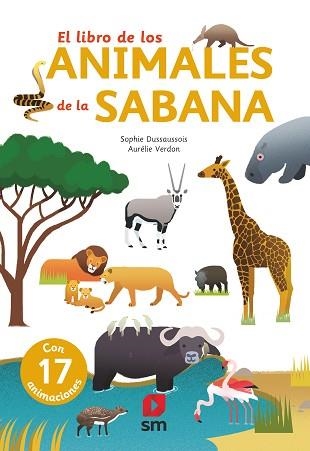 LIBRO DE LOS ANIMALES DE LA SABANA, EL | 9788491826552 | DUSSAUSSOIS, SOPHIE | Llibreria Aqualata | Comprar libros en catalán y castellano online | Comprar libros Igualada