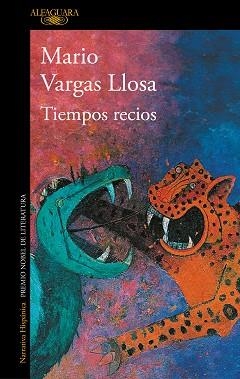 TIEMPOS RECIOS | 9788420435718 | VARGAS LLOSA, MARIO | Llibreria Aqualata | Comprar libros en catalán y castellano online | Comprar libros Igualada