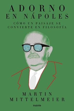ADORNO EN NÁPOLES | 9788449336119 | MITTELMEIER, MARTIN | Llibreria Aqualata | Comprar llibres en català i castellà online | Comprar llibres Igualada