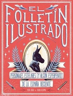 FOLLETÍN ILUSTRADO, EL | 9788417858247 | ABAD, MAR / VIEDMA, BUBA | Llibreria Aqualata | Comprar libros en catalán y castellano online | Comprar libros Igualada