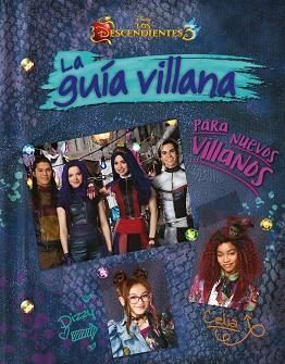 DESCENDIENTES 3, LOS. LA GUÍA VILLANA PARA NUEVOS VILLANOS | 9788499519067 | DISNEY | Llibreria Aqualata | Comprar libros en catalán y castellano online | Comprar libros Igualada