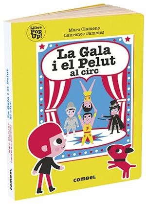 GALA I EL PELUT AL CIRC, LA | 9788491014997 | CLAMENS, MARC / JAMMES, LAURENCE | Llibreria Aqualata | Comprar libros en catalán y castellano online | Comprar libros Igualada