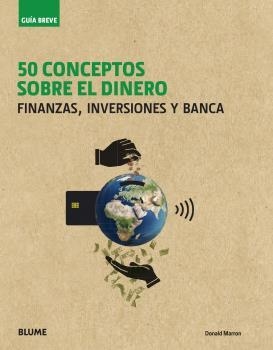 50 CONCEPTOS SOBRE EL DINERO (GUÍA BREVE) | 9788417757397 | MARRON, DONALD | Llibreria Aqualata | Comprar libros en catalán y castellano online | Comprar libros Igualada