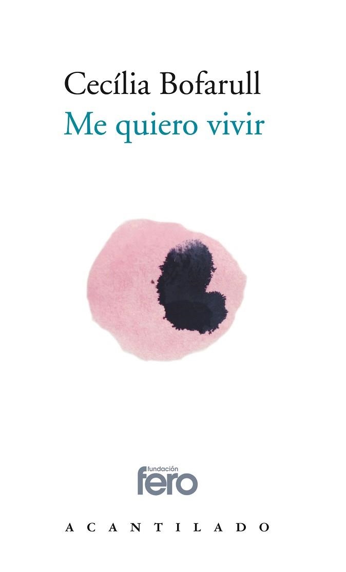 ME QUIERO VIVIR | 9788417902087 | BOFARULL BRIAND, CECILIA | Llibreria Aqualata | Comprar libros en catalán y castellano online | Comprar libros Igualada