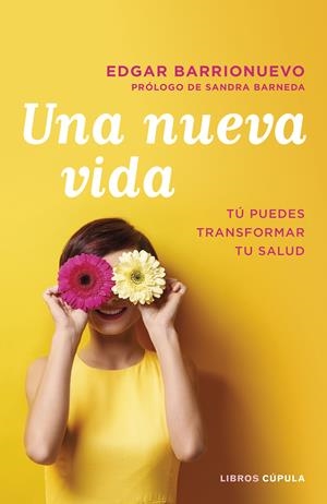 UNA NUEVA VIDA | 9788448026097 | BARRIONUEVO BURGOS, EDGAR | Llibreria Aqualata | Comprar libros en catalán y castellano online | Comprar libros Igualada