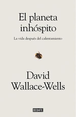 PLANETA INHÓSPITO, EL | 9788417636463 | WALLACE-WELLS, DAVID | Llibreria Aqualata | Comprar libros en catalán y castellano online | Comprar libros Igualada