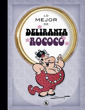 DELIRANTA ROCOCÓ (LO MEJOR DE...) | 9788402423047 | SCHMIDT, MARTZ | Llibreria Aqualata | Comprar libros en catalán y castellano online | Comprar libros Igualada