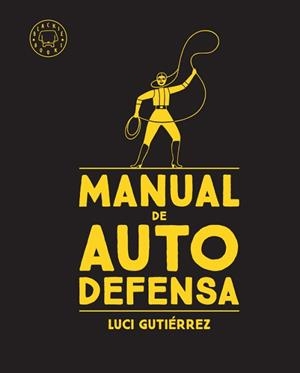 MANUAL DE AUTODEFENSA | 9788417552480 | GUTIÉRREZ, LUCI | Llibreria Aqualata | Comprar libros en catalán y castellano online | Comprar libros Igualada