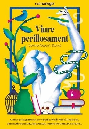 VIURE PERILLOSAMENT | 9788418022081 | PASQUAL, GEMMA | Llibreria Aqualata | Comprar libros en catalán y castellano online | Comprar libros Igualada