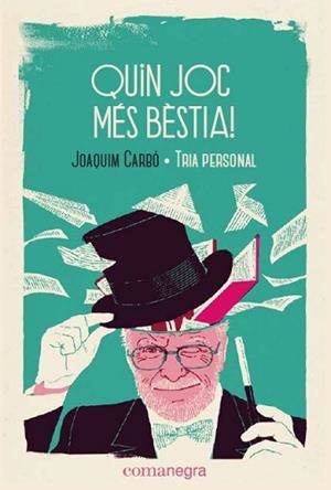 QUIN JOC MÉS BÈSTIA! | 9788418022043 | CARBÓ, JOAQUIM | Llibreria Aqualata | Comprar libros en catalán y castellano online | Comprar libros Igualada