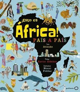 ESTO ES ÁFRICA! | 9788408206873 | ATINUKE/FEDDAG, MOUNI | Llibreria Aqualata | Comprar libros en catalán y castellano online | Comprar libros Igualada