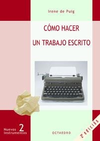 COMO HACER UN TRABAJO ESCRITO | 9788480630597 | DE PUIG, IRENE | Llibreria Aqualata | Comprar libros en catalán y castellano online | Comprar libros Igualada