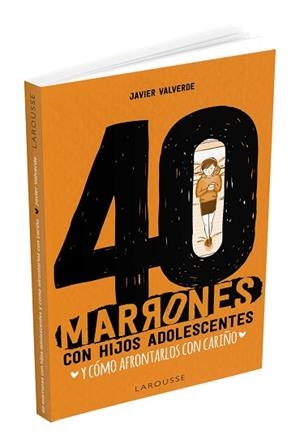 40 MARRONES CON HIJOS ADOLESCENTES Y CÓMO AFRONTARLOS... CON CARIÑO | 9788417720476 | VALVERDE JIMENA, FCO. JAVIER | Llibreria Aqualata | Comprar llibres en català i castellà online | Comprar llibres Igualada
