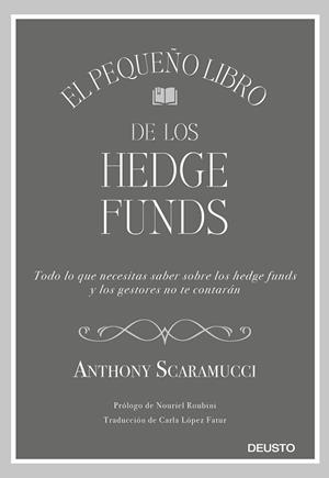 PEQUEÑO LIBRO DE LOS HEDGE FUNDS, EL | 9788423430857 | SCARAMUCCI, ANTHONY | Llibreria Aqualata | Comprar libros en catalán y castellano online | Comprar libros Igualada