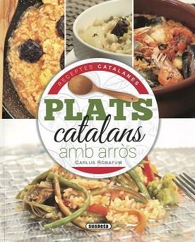 PLATS CATALANS AMB ARRÒS | 9788467767469 | BOFARUM, CARLUS | Llibreria Aqualata | Comprar libros en catalán y castellano online | Comprar libros Igualada