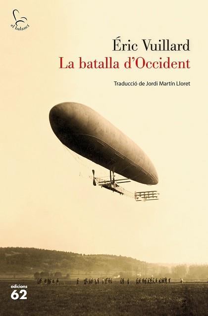 BATALLA D'OCCIDENT, LA | 9788429777888 | VUILLARD, ÉRIC | Llibreria Aqualata | Comprar libros en catalán y castellano online | Comprar libros Igualada