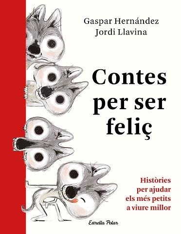 CONTES PER SER FELIÇ | 9788491379041 | HERNÁNDEZ, GASPAR | Llibreria Aqualata | Comprar libros en catalán y castellano online | Comprar libros Igualada