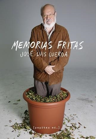 MEMORIAS FRITAS | 9788417386436 | CUERDA, JOSÉ LUIS | Llibreria Aqualata | Comprar libros en catalán y castellano online | Comprar libros Igualada