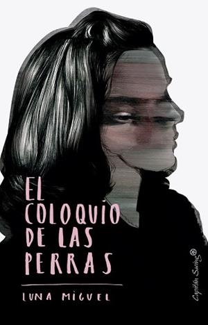 COLOQUIO DE LAS PERRAS, EL | 9788412064568 | MIGUEL, LUNA | Llibreria Aqualata | Comprar libros en catalán y castellano online | Comprar libros Igualada