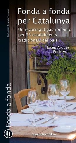 FONDA A FONDA PER CATALUNYA | 9788490348536 | ARQUÉS SURINYAC , JOSEP/AULÍ MELLADO, ENRIC | Llibreria Aqualata | Comprar libros en catalán y castellano online | Comprar libros Igualada