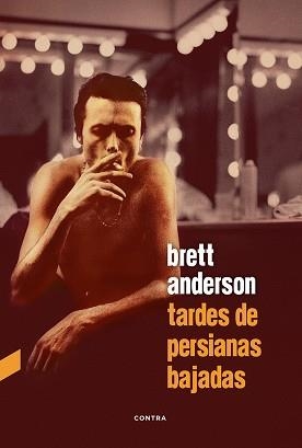 TARDES DE PERSIANAS BAJADAS | 9788412074208 | ANDERSON, BRETT | Llibreria Aqualata | Comprar libros en catalán y castellano online | Comprar libros Igualada