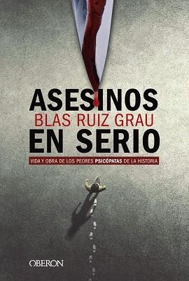 ASESINOS EN SERIO | 9788441541832 | RUIZ GRAU, BLAS | Llibreria Aqualata | Comprar libros en catalán y castellano online | Comprar libros Igualada