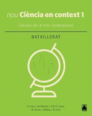 CIÈNCIA EN CONTEXT 1. BATXILLERAT (ED. 2019) | 9788430753949 | A.VV. | Llibreria Aqualata | Comprar libros en catalán y castellano online | Comprar libros Igualada