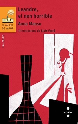 LEANDRE,EL NEN HORRIBLE (VV TARONJA 137) | 9788466139762 | MANSO MUNNÉ, ANNA | Llibreria Aqualata | Comprar libros en catalán y castellano online | Comprar libros Igualada