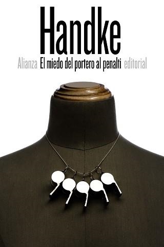 MIEDO DEL PORTERO AL PENALTI, EL | 9788491041740 | HANDKE, PETER | Llibreria Aqualata | Comprar libros en catalán y castellano online | Comprar libros Igualada