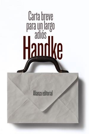 CARTA BREVE PARA UN LARGO ADIÓS | 9788491046363 | HANDKE, PETER | Llibreria Aqualata | Comprar libros en catalán y castellano online | Comprar libros Igualada