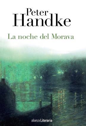 NOCHE DEL MORAVA, LA | 9788420678382 | HANDKE, PETER | Llibreria Aqualata | Comprar llibres en català i castellà online | Comprar llibres Igualada