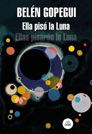ELLA PISÓ LA LUNA | 9788439736523 | GOPEGUI, BELÉN | Llibreria Aqualata | Comprar libros en catalán y castellano online | Comprar libros Igualada