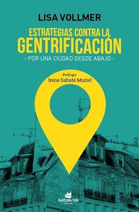 ESTRATEGIAS CONTRA LA GENTRIFICACIÓN | 9788416946266 | VOLLMER, LISA | Llibreria Aqualata | Comprar libros en catalán y castellano online | Comprar libros Igualada